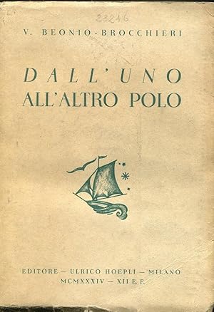 DALL'UNO ALL'ALTRO POLO (qui in questa rara prima edizione), Milano, Hoepli Ulrico, 1934
