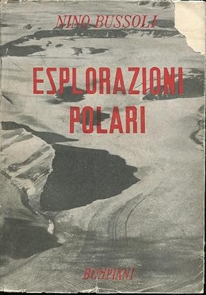 ESPLORAZIONI POLARI, Milano, Bompiani, 1942