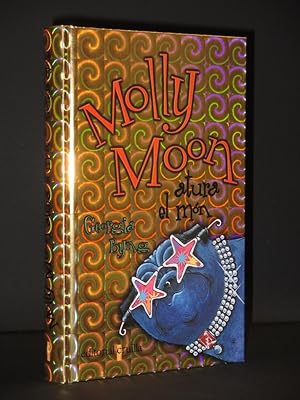 Molly Moon atura el mon: (Molly Moon Stops the World) [SIGNED]