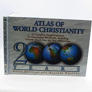 Seller image for The Atlas of World Christianity, 2000 Years: Complete Visual Reference to Christianity Worldwide, Including Growth Trends Into the New Millennium (First Edition) for sale by Shelley and Son Books (IOBA)