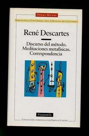 Imagen del vendedor de DISCURSO DEL METODO .- MEDITACIONES METAFISICAS .- CORRESPONDENCIA. a la venta por Librera DANTE