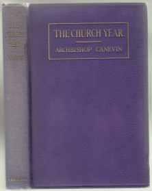 The Church Year Its Seasons, Feasts, Fasts, Devotions and Other Observances 1st ED HB