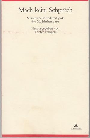 Seller image for Mach keini Schprch. Schweizer Mundart-Lyrik des 20. Jahrhundert for sale by Graphem. Kunst- und Buchantiquariat