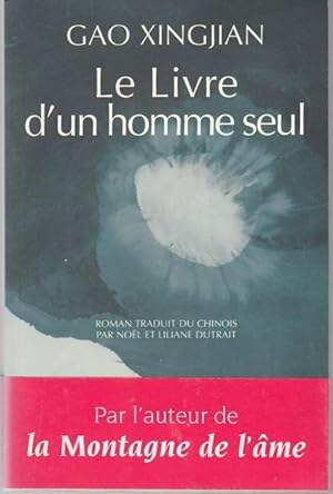 Seller image for Le livre d'un homme seul for sale by Graphem. Kunst- und Buchantiquariat