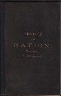 Image du vendeur pour General Index to the Nation, Vols. 31-40, Oct. 1880 - Oct. 1885. G. P. Index No. 18, A. mis en vente par OLD WORKING BOOKS & Bindery (Est. 1994)
