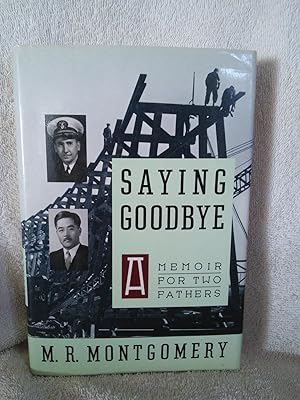 Seller image for Saying Goodbye: A Memoir for Two Fathers for sale by Prairie Creek Books LLC.