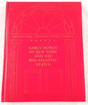 Seller image for Early Homes of New York and the Mid-Atlantic States. Architectural Treasures of Early America for sale by Resource Books, LLC