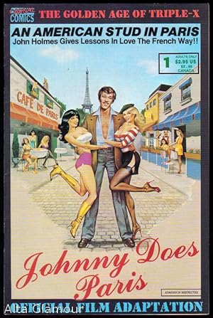 Imagen del vendedor de CARNAL COMICS GOLDEN AGE OF TRIPLE-X: JOHN HOLMES SPECIAL, JOHNNY DOES PARIS; Official Film Adaptation No. 1 a la venta por Alta-Glamour Inc.