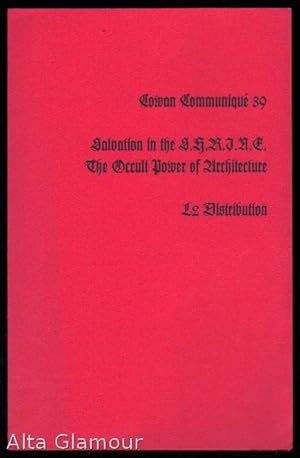 COWAN COMMUNIQUE 39; Salvation in S.H.R.I.N.E. The Occult Powerrs of Architecture