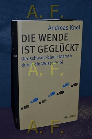 Bild des Verkufers fr Die Wende ist geglckt : der schwarz-blaue Marsch durch die Wste Gobi. zum Verkauf von Antiquarische Fundgrube e.U.
