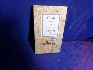 Guide de la suisse 1793