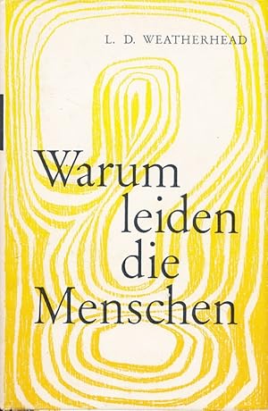 Image du vendeur pour Warum leiden die Menschen ?. Aus d. Engl. bers. von Ursula Markun mis en vente par Versandantiquariat Nussbaum