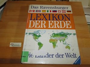 Imagen del vendedor de Das Ravensburger Lexikon der Erde : die Lnder der Welt. [Grafik:, unter Mitarb. von Miranda Kennedy . Red.: Susan Peach, unter Mitarb. von Sophie Mitchell . Autoren: Simon Adams . Weitere Texte von: Ann Kramer ; Claire Watts] a la venta por Antiquariat im Kaiserviertel | Wimbauer Buchversand