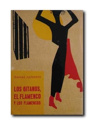 Bild des Verkufers fr LOS GITANOS, EL FLAMENCO Y LOS FLAMENCOS. zum Verkauf von LIBRERIA CLIO