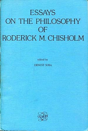 Imagen del vendedor de Essays oon the Philosophy of Roderick M. Chisholm. a la venta por Antiquariat am Flughafen