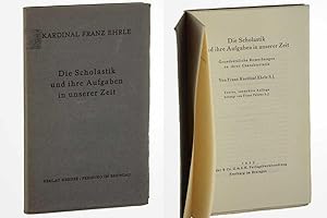 Bild des Verkufers fr Die Scholastik und ihre Aufgaben in unserer Zeit. Grundstzliche Bemerkungen zu ihrer Charakteristik. 2., verm. Aufl. besorgt von Franz Pelster SJ. zum Verkauf von Antiquariat Lehmann-Dronke