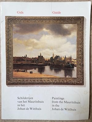 Seller image for Schilderijen uit de collectie van het Mauritshuis in het Johan de Witthuis = Paintings from the collection of the Mauritshuis in the Johan de Witthuis for sale by Joseph Burridge Books