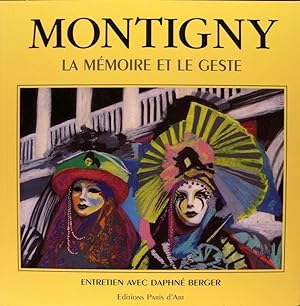 Imagen del vendedor de Montigny, la mmoire et le geste a la venta por Philippe Lucas Livres Anciens