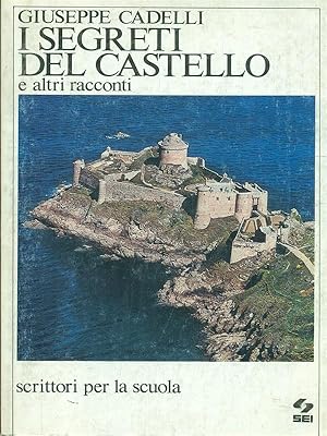 I segreti del castello e altri racconti