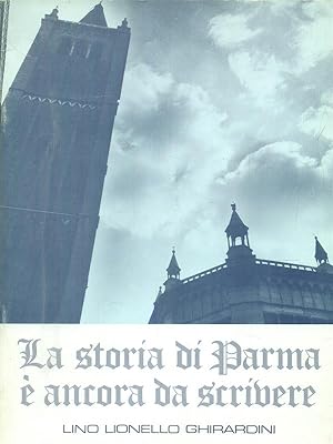 La storia di Parma e' ancora da scrivere
