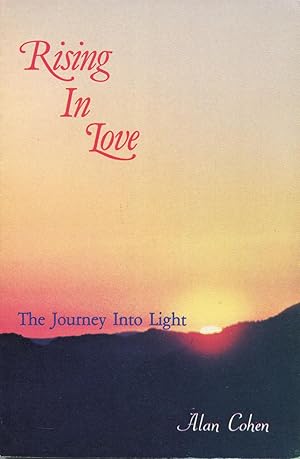 Bild des Verk�ufers f�r Rising in Love: The Journey Into Light zum Verkauf von Kenneth A. Himber