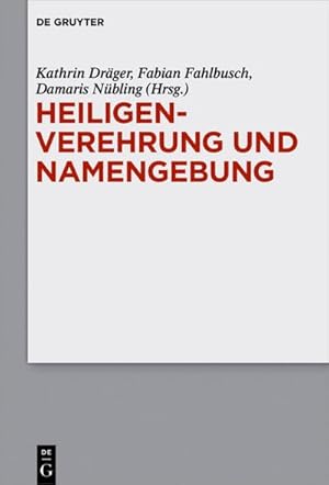 Seller image for Heiligenverehrung und Namengebung for sale by AHA-BUCH GmbH