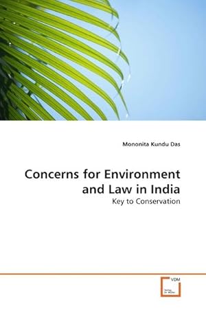 Bild des Verkufers fr Concerns for Environment and Law in India : Key to Conservation zum Verkauf von AHA-BUCH GmbH