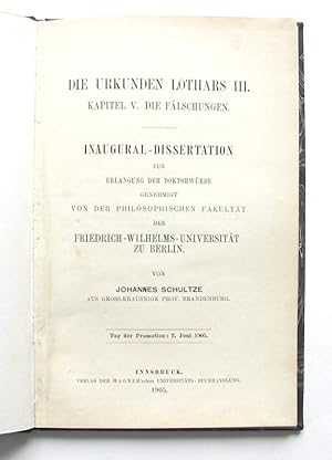 Imagen del vendedor de Die Urkunden Lothars III. Kapitel V: Die Flschungen. Inaugural-Disseration a la venta por Buch- und Kunst-Antiquariat Flotow GmbH