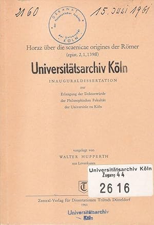 Horaz über die scaenicae origines der Römer. (Epist. 2, 1, 139 ff.). .