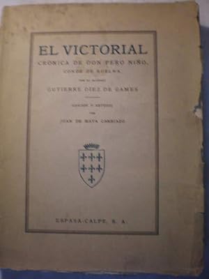 Image du vendeur pour El Victorial. Crnica de Don Pero Nio, Conde de Buelna, por su alfrez Gutierre Dez de Games mis en vente par Librera Antonio Azorn