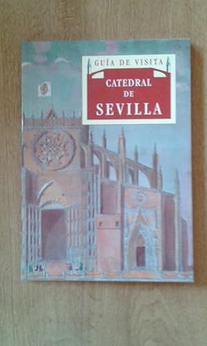 Bild des Verkufers fr CATEDRAL DE SEVILLA. GUA DE VISITA zum Verkauf von Itziar Arranz Libros & Dribaslibros