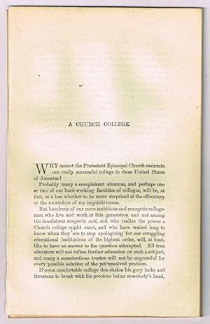 Imagen del vendedor de A Church College. [original single article from The American Church Review, Number 138 (July 1882), pp. 63-83] a la venta por Cat's Cradle Books