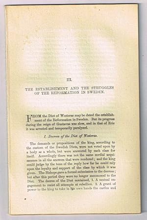 Seller image for The Establishment and the Struggles of the Reformation in Sweden (Part III). [original single article from The American Church Review, Number 138 (July 1882), pp. 85-110] for sale by Cat's Cradle Books