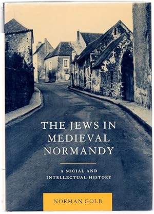 Bild des Verkufers fr The Jews in Medieval Normandy: A Social and Intellectual History zum Verkauf von Attic Books (ABAC, ILAB)