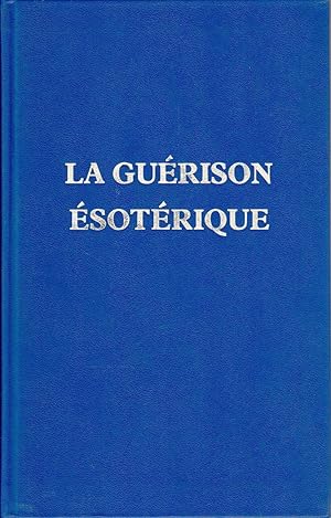 La guérison ésotérique.