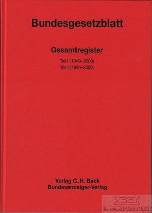 Bild des Verkufers fr Bundesgesetzblatt - Gesamtregister Teil 1 (1949 - 2000), Teil 2 (1951 - 2000) zum Verkauf von Leipziger Antiquariat