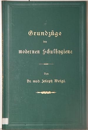 Seller image for Grundzge der modernen Schulhygiene. for sale by Antiquariat  Braun