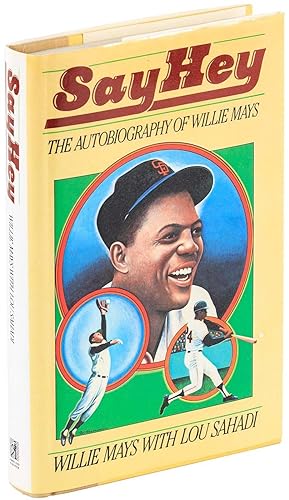 Seller image for Say Hey: The Autobiography of Willie Mays for sale by Parrish Books