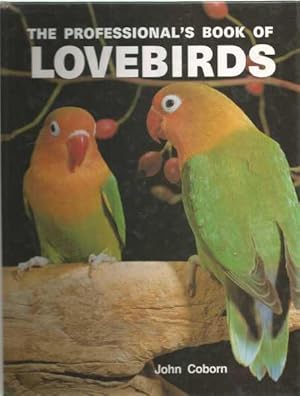 Image du vendeur pour The Professional's Book of Lovebirds mis en vente par Turn The Page Books