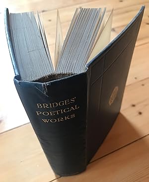 Poetical Works of Robert Bridges, Excluding the Eight Dramas