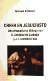 Bild des Verkufers fr CREER EN JESUCRISTO. UNA PROPUESTA EN DIALOGO zum Verkauf von AG Library