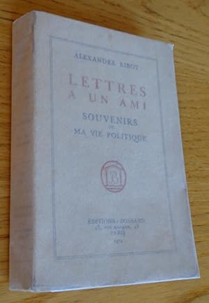 Seller image for Lettres  un ami. Souvenirs de ma vie politique. for sale by Les Livres du Pont-Neuf