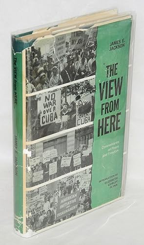 Imagen del vendedor de The view from here: commentaries on peace and freedom a la venta por Bolerium Books Inc.