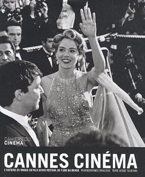 Cannes cinéma L`histoire en images du plus grand festival de films du monde / photographies Trave...