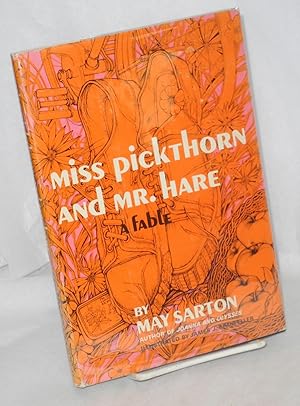 Immagine del venditore per Miss Pickthorn and Mr. Hare; a fable venduto da Bolerium Books Inc.