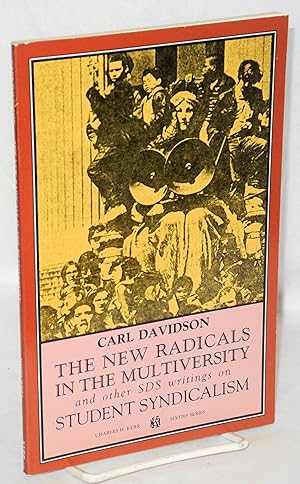 Seller image for The new radicals in the multiversity; and other SDS writings on student syndicalism for sale by Bolerium Books Inc.