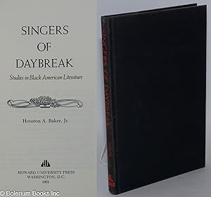 Singers of daybreak; studies in black American literature