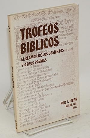 Imagen del vendedor de Trofeos biblicos; el clamor de los desiertos y otras poemas a la venta por Bolerium Books Inc.