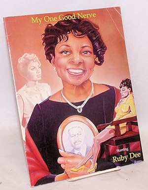 Image du vendeur pour My one good nerve; starring Ruby Dee mis en vente par Bolerium Books Inc.