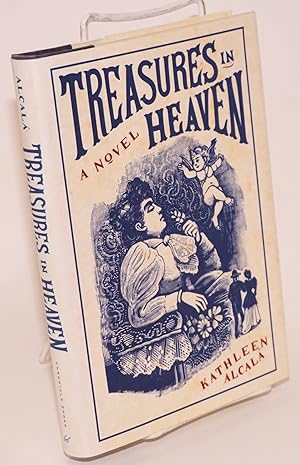 Seller image for Treaures in Heaven: a novel for sale by Bolerium Books Inc.